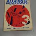 ALGEBRA-PROGRAMMED 3" by Alwin, Hackworth, and Howland