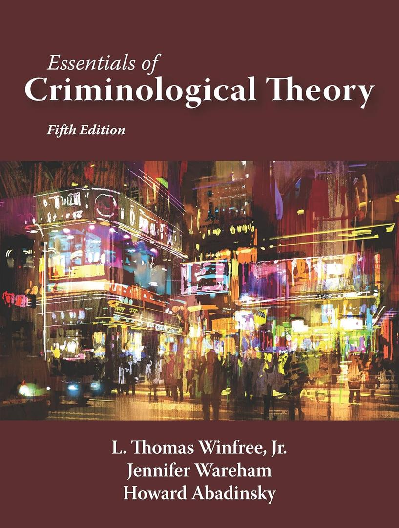 Essentials of Criminological Theory