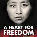 A Heart for Freedom: The Remarkable Journey of a Young Dissident, Her Daring Escape, and Her Quest to Free China's Daughters
