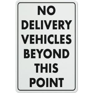 No Delivery Vehicles Beyond This Point Sign 12 X 8 Inches Reflective Aluminum Metal Warning Signage With Symbol For Indoor Outdoor Use (T1)