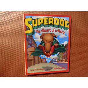 Superdog: The Heart of a Hero, Hardcover