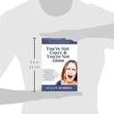 You're Not Crazy And You're Not Alone: Losing the Victim, Finding Your Sense of Humor, and Learning to Love Yourself Through Hashimoto's