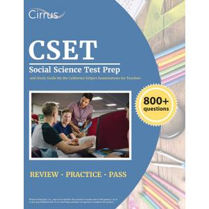 CSET Social Science Test Prep: 800+ Practice Questions and Study Guide for the California Subject Examinations for Teachers