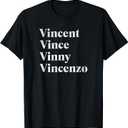 Vincent Vince Vinny Vincenzo Nickname T-Shirt S