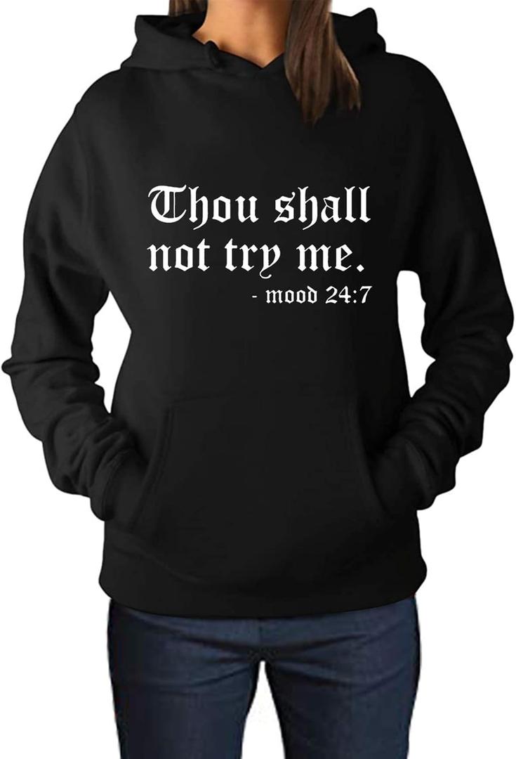 Teen Girls Womens Funny Hoodies Letter Printed Thou Shall Not Try Me Women's Hoodie Pullover Sweatshirt (M)