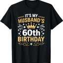 It's My Husband's 60th Birthday Happy Party 60 Years Old T-Shirt