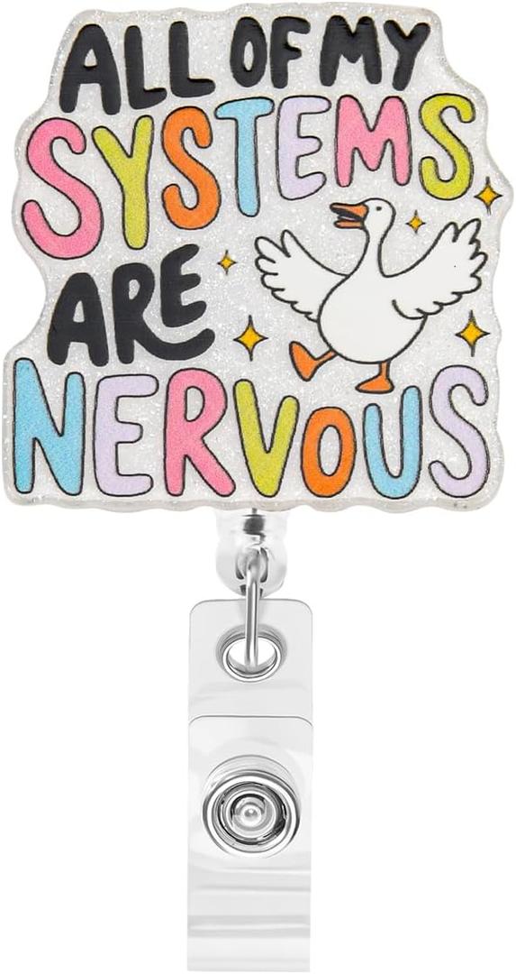 All of My Systems are Nervous Funny illy Goose Badge Reels Retractable for Doctor Nursing Pediatric MA CNA LPN APRN LPN LVN UAP Medical Worker Healthcare Teacher ID Card Decor