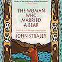 The Woman Who Married a Bear