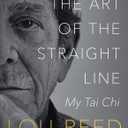 The Art of the Straight Line: My Tai Chi