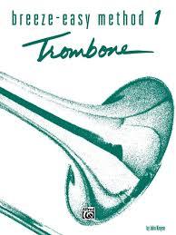 Breeze Easy Method 1 Trombone Paperback 