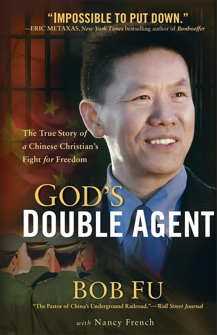 Book God's Double Agent: The True Story of a Chinese Christian's Fight for Freedom