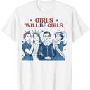 Girl Will Be Girls Patriotic Feminist 4th Of July USA Women T-Shirt Small