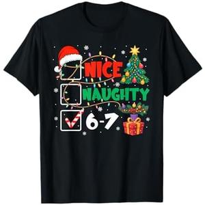 Funny Nice Naughty 6 7 Christmas 67 Meme Xmas Men Women T-Shirt S