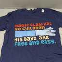 Magic Claw Has No Children His Days Are Free And Wasy T-Shirt, Size L