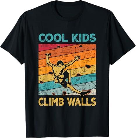 Cool Kids Climb Walls Extreme Sport Rock Climbing Bouldering T-Shirt Size S