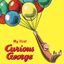My First Curious George Padded: A Charming First Board Book Perfect for Baby Showers