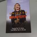 Unleash Your Bravery: Saying Yes to Jesus Even When You Are Afraid