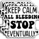 (3PCS) All Bleeding Stops Eventually Sticker, Funny Medical Healthcare Sticker,Nurse Sticker Waterproof Vinyl Sticker Decals for Books Laptops Phone Water Bottles Tumbler Cup Kindle 3x3 Inch