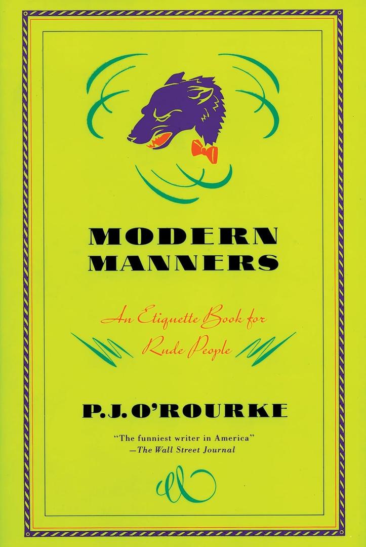 Modern Manners: An Etiquette Book for Rude People