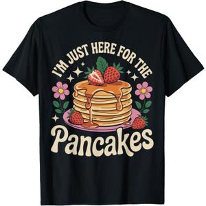 I'm Just Here For The Pancakes T-Shirt - 2XL