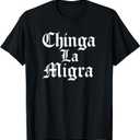 Chinga La Migra Resist Ice T-Shirt 3XL