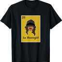 La Homegirl Latina Chola Mexicana Chicana Pride Chula T-Shirt XS