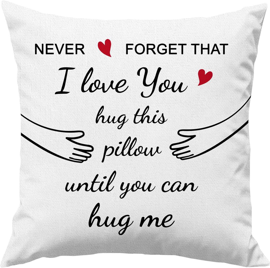 Cute Pillow Covers 18 x18 '' Never Forget That I Love You Hug This Pillow Throw Pillow Covers Decorative Pillow Covers for Couch Sofa Home Office Must Haves Pillow Case - No Pillow Insert, White