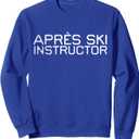 Vintage Apres Ski Instructor Funny Drunk Skiing Winter Skier Sweatshirt, Size: Medium