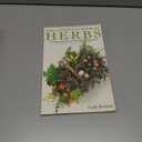 The Complete Book of Herbs: A Practical Guide to Growing and Using Herbs