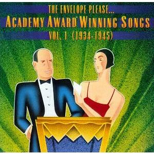 The Envelope Please... Academy Award Winning Songs: Vol.1-1934-1945 - CD