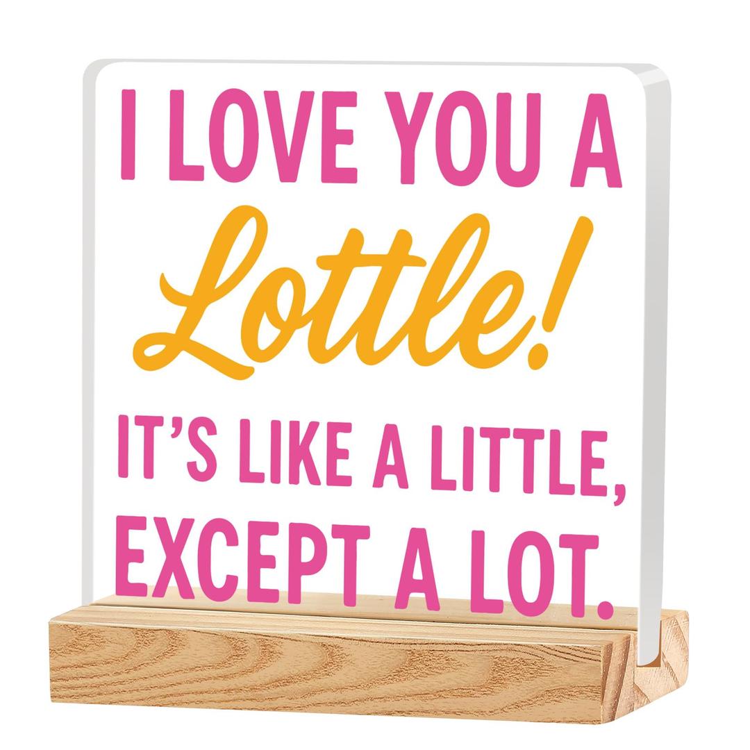 I Love You A Lottie Love Decor Gifts for Couples Boyfriend Girlfriend, Romantic Acrylic Desk Sign for Home Bedroom Anniversary Engagement Wedding Birthday Gifts for Him Her