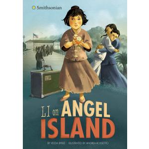 Li on Angel Island (Smithsonian Historical Fiction)