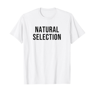 Natural Selection T-Shirt, L