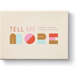 Tell Me More: A Conversation Starter Game of Questions to Deepen Connection
