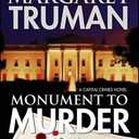 Margaret Truman
Monument to Murder (Capital Crimes Book 25)