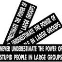 11x3inch(3Pcs) - Never Underestimate The Power of Stupid People in Large Groups Bumper Sticker - Never Underestimate The Power of Stupid People in Large Groups Sticker - Premium UV Printing Sticker