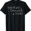 Excuse me as I Travel Around the World T-Shirt (Black, L)