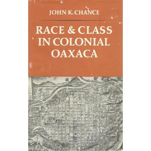 Race and Class in Colonial Oaxaca