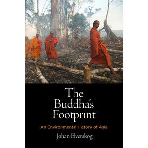 The Buddha's Footprint: An Environmental History of Asia (Encounters with Asia)