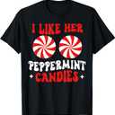 I Like Her Peppermint Candies Couples Matching Christmas T-Shirt, Size XS