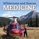 Wilderness and Rescue Medicine: .