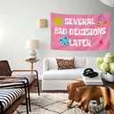 Funny Tapestry Several Bad Decisions Later Flags Pink Decor for Girls College Dorm Easy Hanging 90 * 150cm - Home & Party Decoration