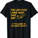 Don't Give No Fucks Adult Humor Inappropriate Asshole Fuck T-Shirt, Black 