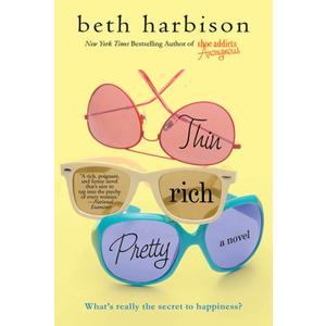 Thin, Rich, Pretty: A Novel