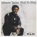 Wall to Wall by Johnnie Taylor (Audio CD)