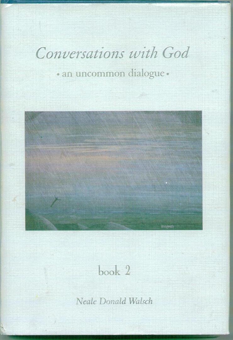 Conversations With God : An Uncommon Dialogue (Book 2)