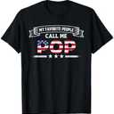 My Favorite People Call Me Pop Father's Day USA Flag Grandpa Men T-Shirt Size XL