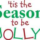 Family Tis The Season to Be Jolly Adorable Quote Wall Decal Decoration Christmas Song Holidays Christmas Tree Silhouette Holidays Holiday Gift Lasts Years Easily Removable - Size: 30 in(W) x 24 in(H)