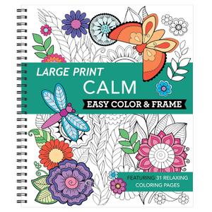 Large Print Easy Color & Frame - Calm (Stress Free Coloring Book)
