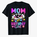 Mom Of The Birthday Girl Rolling Skate Bday Family T-Shirt XL